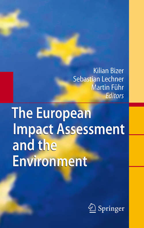 Book cover of The European Impact Assessment and the Environment (2010)