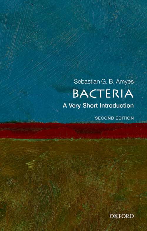 Book cover of Bacteria: A Very Short Introduction (Very Short Introductions)