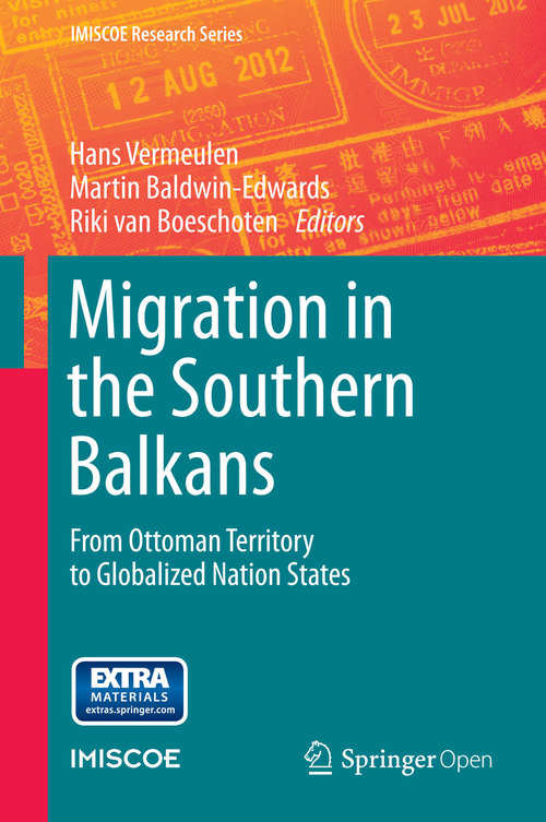 Book cover of Migration in the Southern Balkans: From Ottoman Territory to Globalized Nation States (2015) (IMISCOE Research Series)