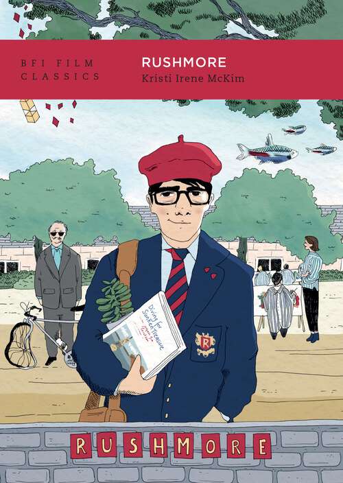 Book cover of Rushmore (BFI Film Classics)