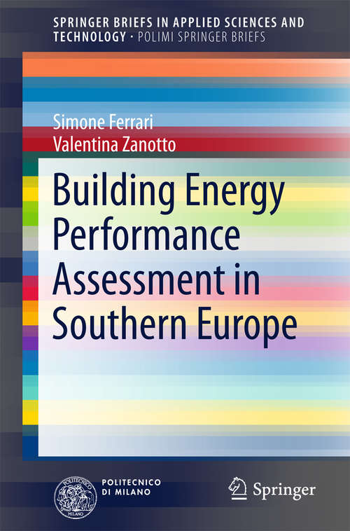 Book cover of Building Energy Performance Assessment in Southern Europe (1st ed. 2016) (SpringerBriefs in Applied Sciences and Technology)