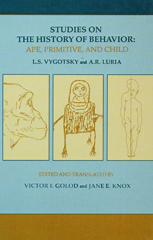 Book cover of Studies on the History of Behavior: Ape, Primitive, and Child