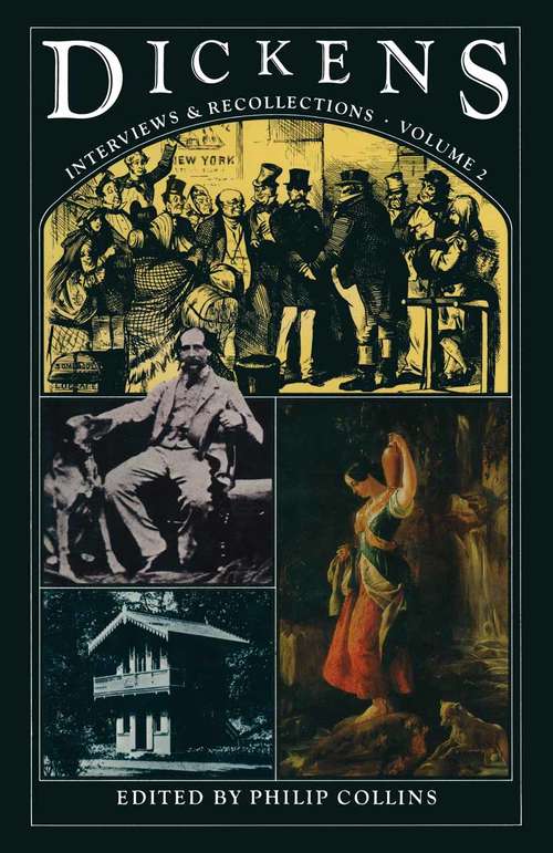 Book cover of Dickens: Interviews and Recollections (pdf) (1st ed. 1981) (Interviews and Recollections)