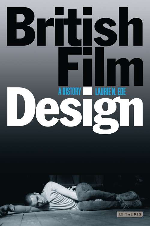 Book cover of British Film Design: A History (Cinema and Society)