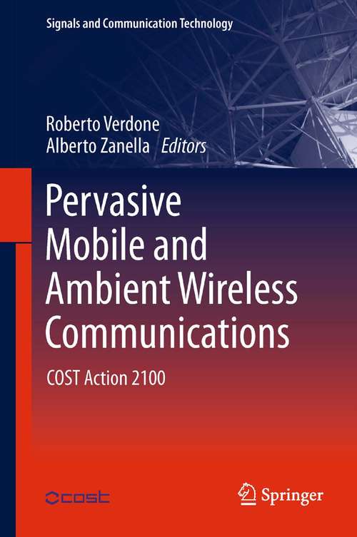 Book cover of Pervasive Mobile and Ambient Wireless Communications: COST Action 2100 (2012) (Signals and Communication Technology)