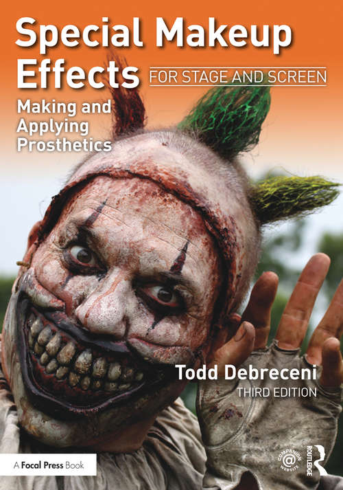 Book cover of Special Makeup Effects for Stage and Screen: Making and Applying Prosthetics (3)