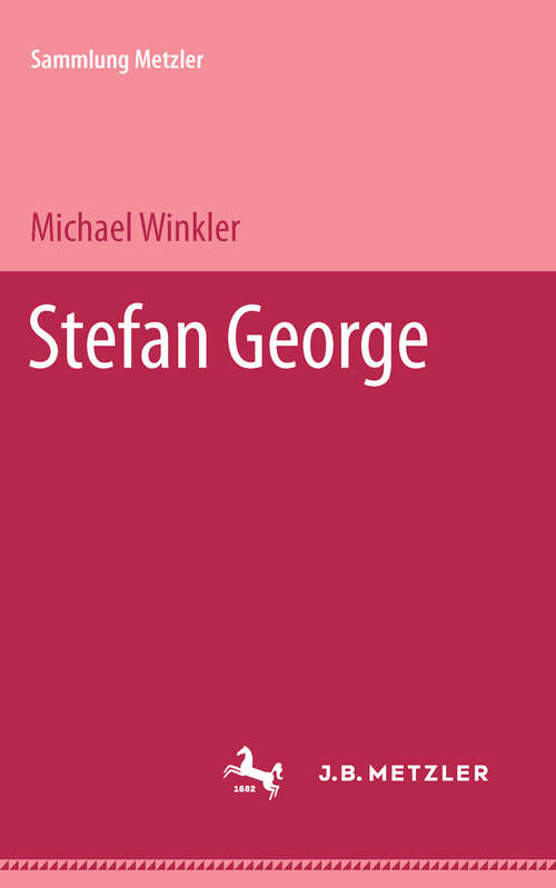 Book cover of Stefan George: Sammlung Metzler, 90 (1. Aufl. 1970) (Sammlung Metzler)