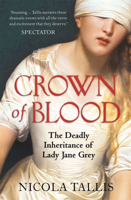 Book cover of Crown of Blood: The Deadly Inheritance of Lady Jane Grey