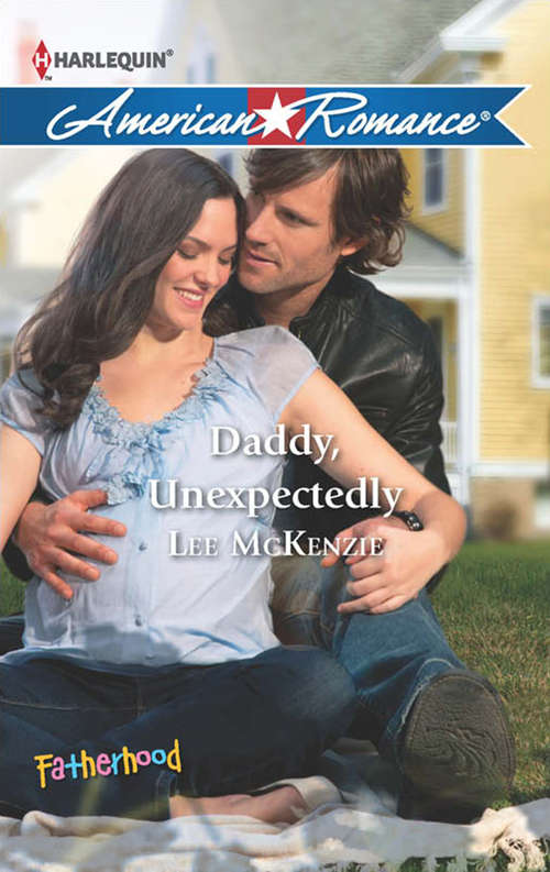 Book cover of Daddy, Unexpectedly (ePub First edition) (Fatherhood #41)