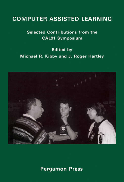 Book cover of Computer Assisted Learning: Selected Contributions from the CAL91 Symposium, 8-11 April 1991, Lancaster University