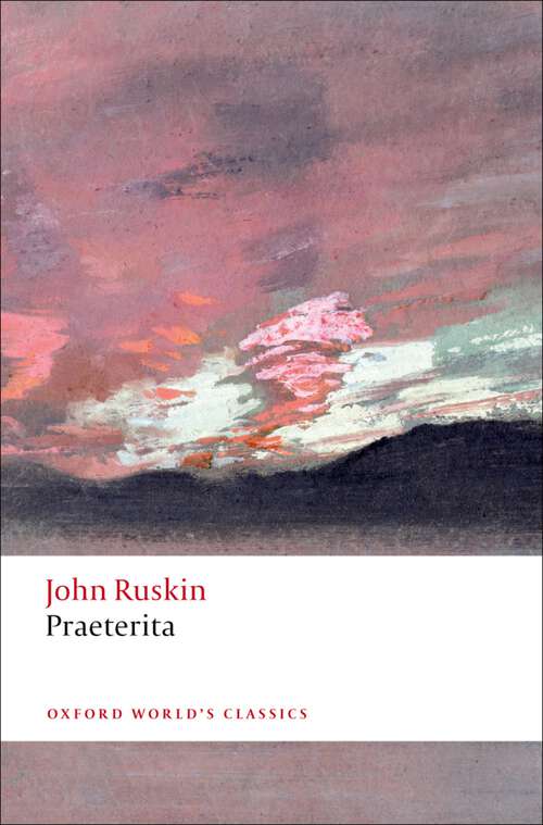 Book cover of Praeterita (Oxford World's Classics)