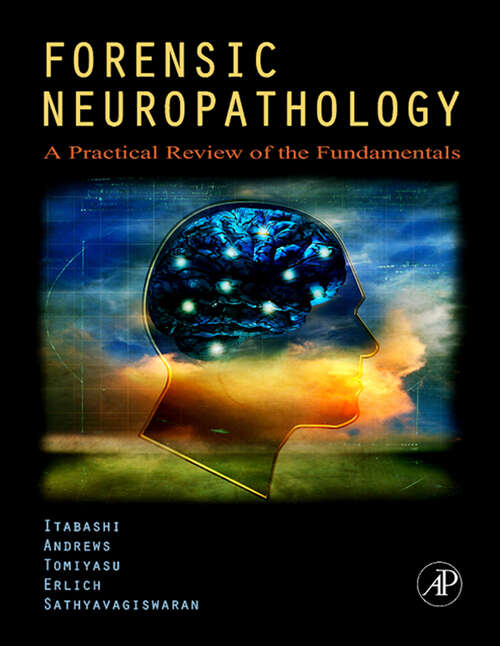Book cover of Forensic Neuropathology: A Practical Review of the Fundamentals