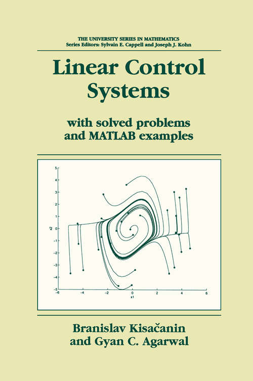 Book cover of Linear Control Systems: With solved problems and MATLAB examples (2001) (University Series in Mathematics)