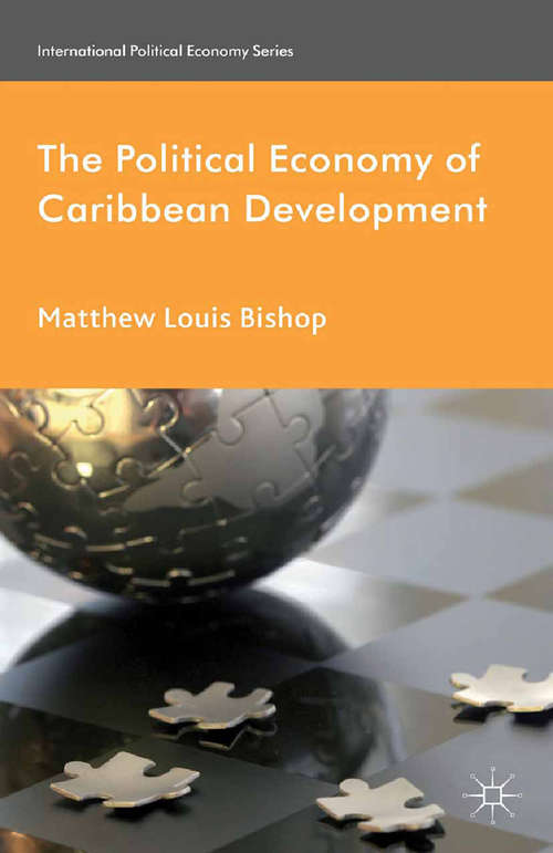 Book cover of The Political Economy of Caribbean Development (2013) (International Political Economy Series)
