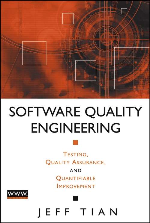 Book cover of Software Quality Engineering: Testing, Quality Assurance, and Quantifiable Improvement (Wiley - IEEE)