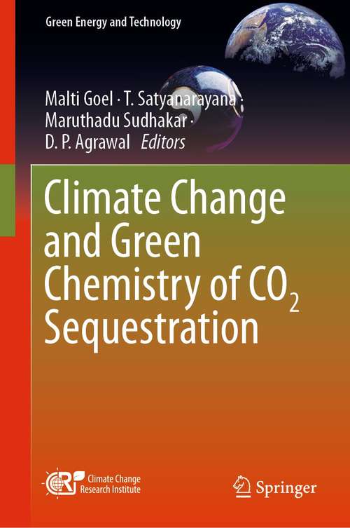 Book cover of Climate Change and Green Chemistry of CO2 Sequestration (1st ed. 2021) (Green Energy and Technology)