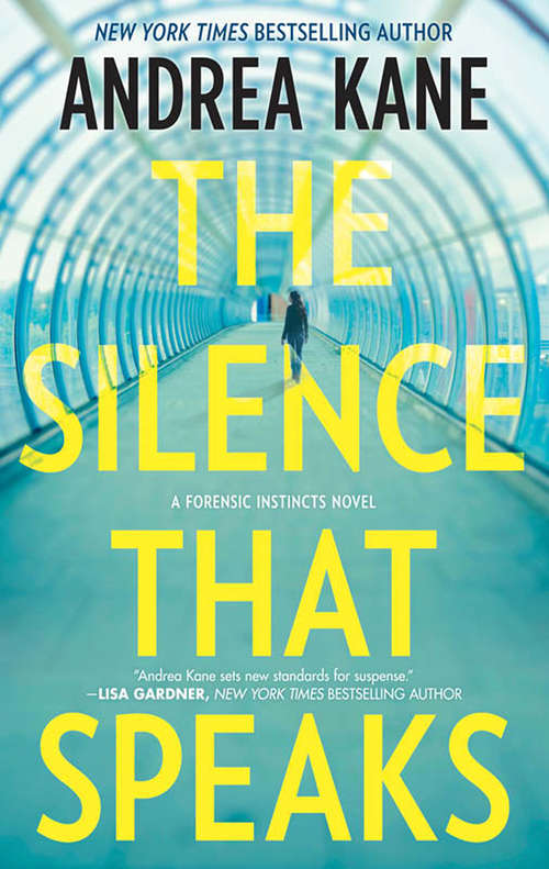 Book cover of The Silence That Speaks (ePub First edition) (Forensic Instincts #4)