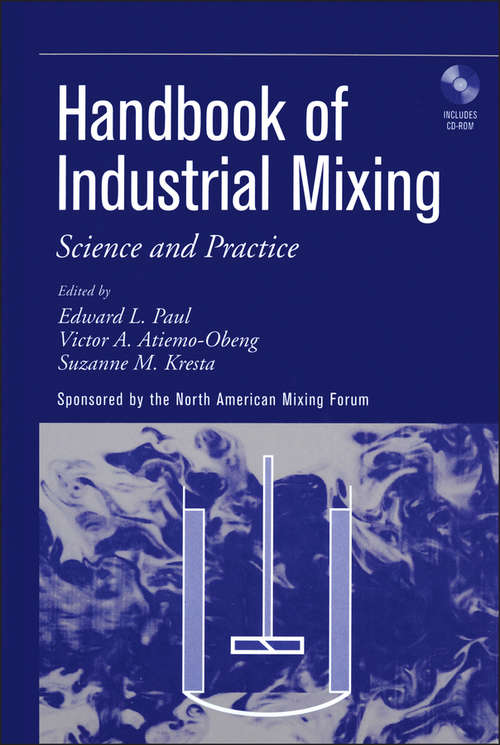 Book cover of Handbook of Industrial Mixing: Science and Practice