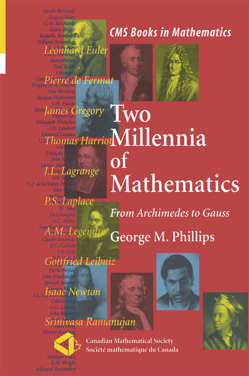Book cover of Two Millennia of Mathematics: From Archimedes to Gauss (2000) (CMS Books in Mathematics)