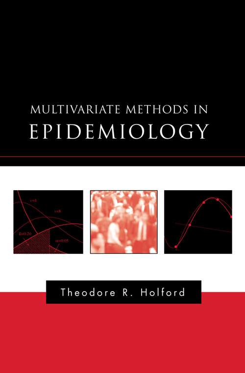 Book cover of Multivariate Methods in Epidemiology (Monographs in Epidemiology and Biostatistics)