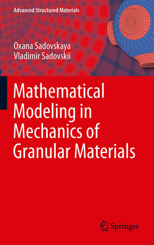 Book cover of Mathematical Modeling in Mechanics of Granular Materials (2012) (Advanced Structured Materials #21)