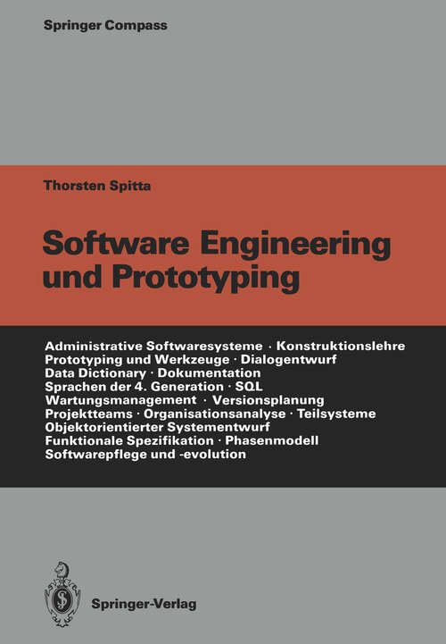 Book cover of Software Engineering und Prototyping: Eine Konstruktionslehre für administrative Softwaresysteme (1989) (Springer Compass)