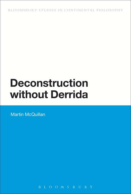 Book cover of Deconstruction without Derrida (Continuum Studies in Continental Philosophy)