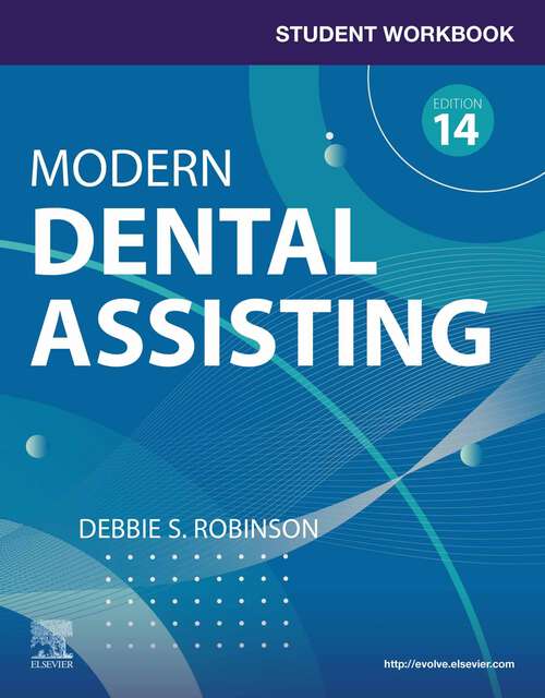 Book cover of Student Workbook for Modern Dental Assisting with Flashcards - EBook: Student Workbook for Modern Dental Assisting with Flashcards - EBook (14)