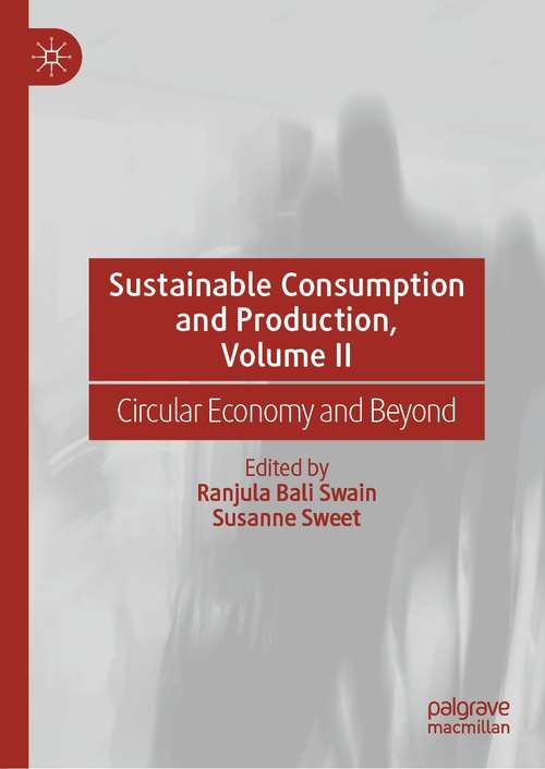 Book cover of Sustainable Consumption and Production, Volume II: Circular Economy and Beyond (1st ed. 2021)