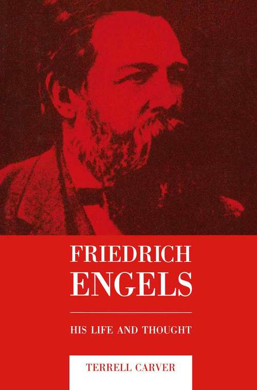 Book cover of Friedrich Engels: His Life and Thought (1st ed. 1990)