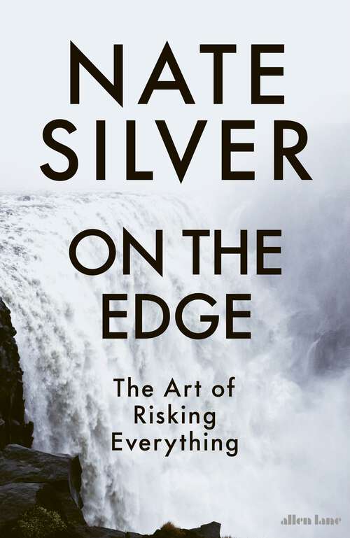 Book cover of On the Edge: The Art of Risking Everything