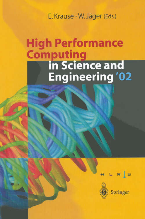 Book cover of High Performance Computing in Science and Engineering ’02: Transactions of the High Performance Computing Center Stuttgart (HLRS) 2002 (2003)