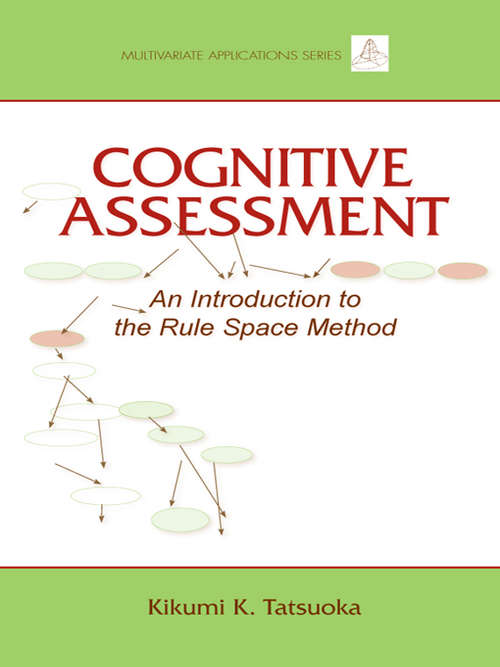 Book cover of Cognitive Assessment: An Introduction to the Rule Space Method (Multivariate Applications Series)