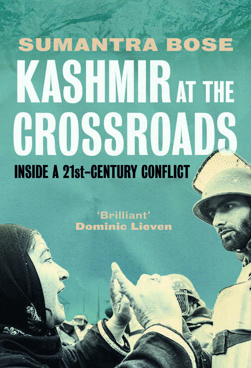 Book cover of Kashmir at the Crossroads: Inside a 21st-Century Conflict