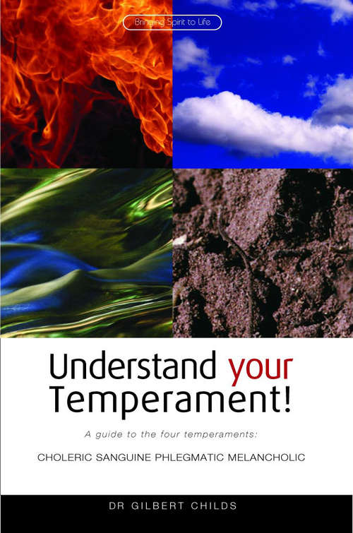 Book cover of Understand Your Temperament!: A Guide to the Four Temperaments - Choleric, Sanguine, Phlegmatic, Melancholic