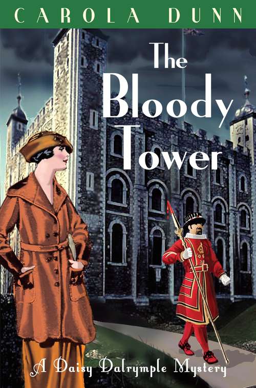 Book cover of The Bloody Tower: A Daisy Dalrymple Mystery (Daisy Dalrymple #16)