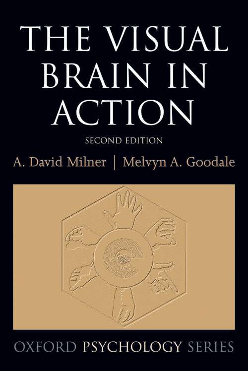 Book cover of The Visual Brain In Action (2) (Oxford Psychology Series #27)