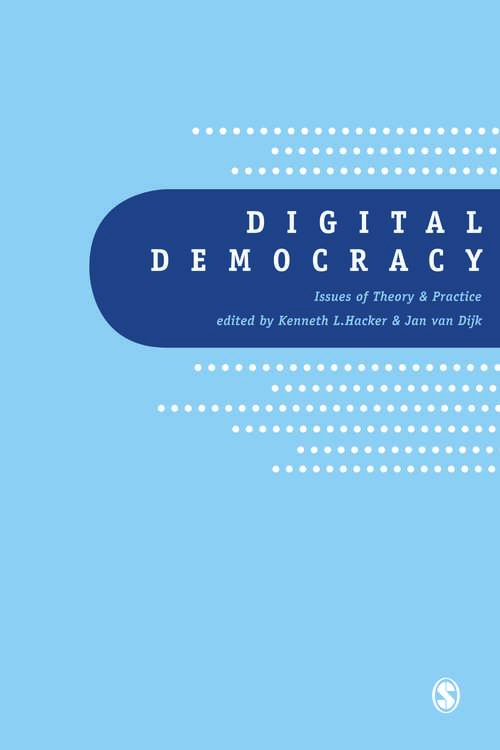 Book cover of Digital Democracy: Issues of Theory and Practice (PDF)