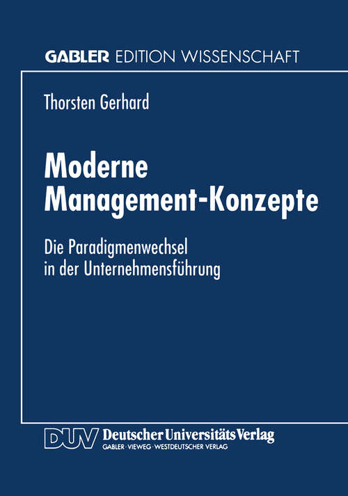 Book cover of Moderne Management-Konzepte: Die Paradigmenwechsel in der Unternehmensführung (1997) (Gabler Edition Wissenschaft)