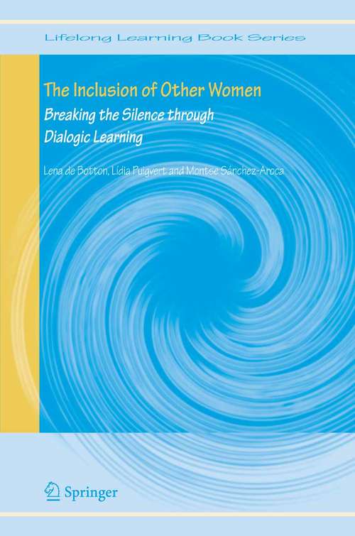 Book cover of The Inclusion of Other Women: Breaking the Silence through Dialogic Learning (2005) (Lifelong Learning Book Series #4)