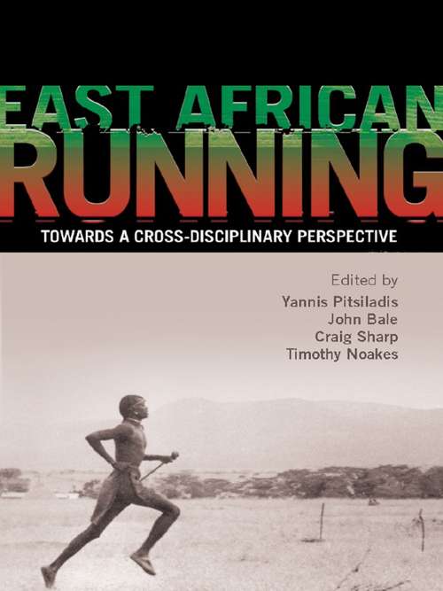 Book cover of East African Running: Toward a Cross-Disciplinary Perspective