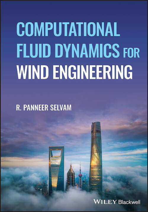 Book cover of Computational Fluid Dynamics for Wind Engineering