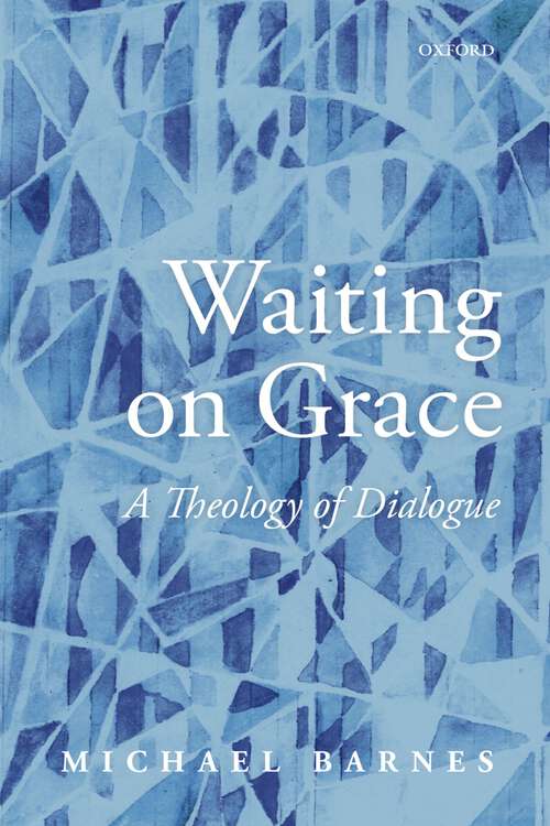 Book cover of Waiting on Grace: A Theology of Dialogue