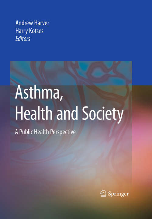 Book cover of Asthma, Health and Society: A Public Health Perspective (2010)