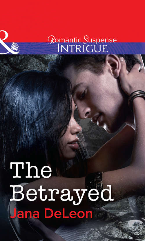 Book cover of The Betrayed: The Accused The Betrayed The Reunion (ePub First edition) (Mystere Parish: Family Inheritance #2)