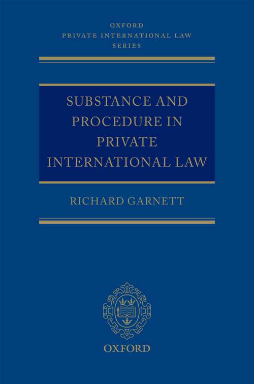 Book cover of Substance and Procedure in Private International Law (Oxford Private International Law Series)