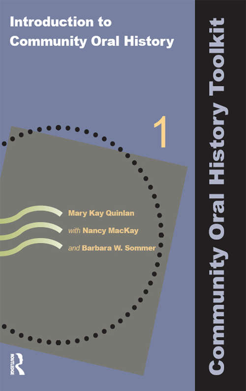 Book cover of Introduction to Community Oral History (Community Oral History Toolkit #1)