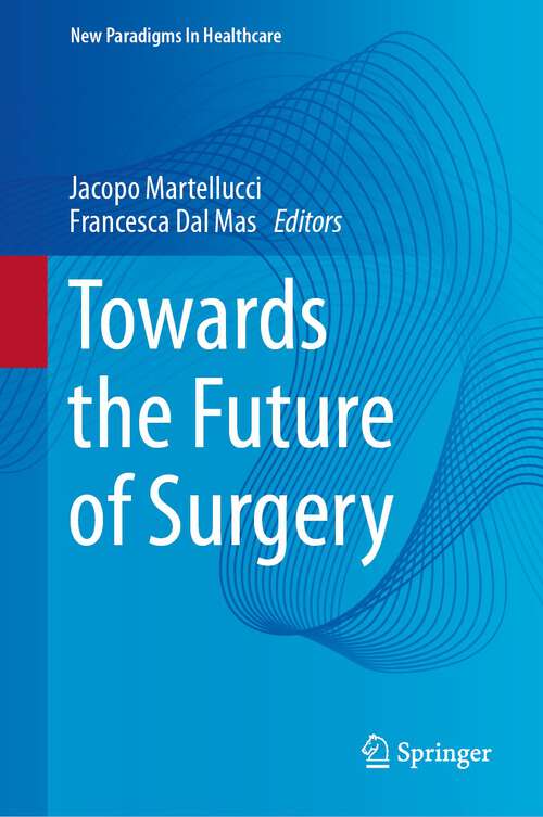 Book cover of Towards the Future of Surgery