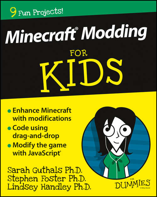 Book cover of Minecraft Modding For Kids For Dummies (For Kids For Dummies)