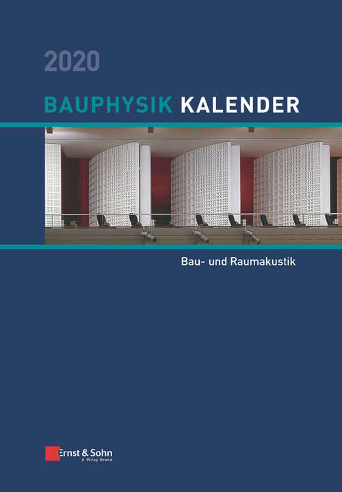 Book cover of Bauphysik-Kalender 2020: Schwerpunkt: Bau- und Raumakustik (Bauphysik Kalender)